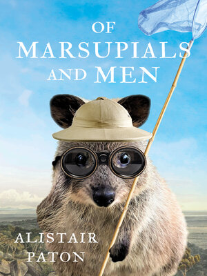 cover image of Of Marsupials and Men